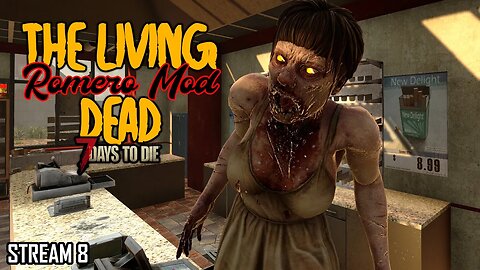 The Living Dead (Romero Mod) | 7 Days to Die A20 | Stream 8 #live