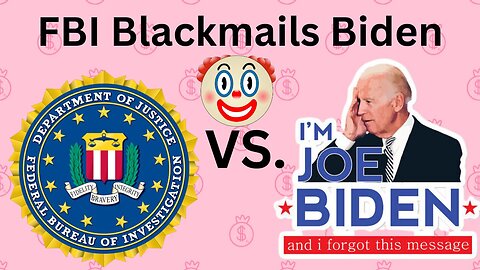 FBI Blackmailing Joe Biden!!!