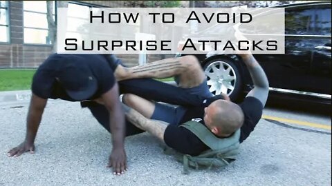 How To Avoid Surprise Attacks
