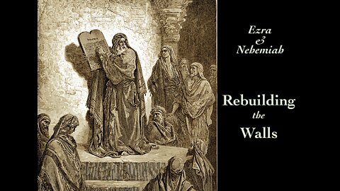 Restoring the Paths — Ezra and Nehemiah Rebuilding the Walls