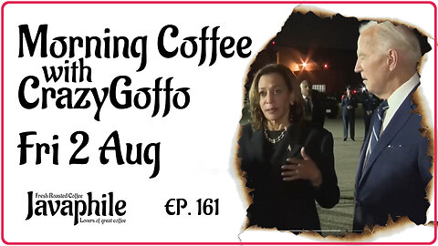 Morning Coffee with CrazyGoffo - Ep.161 #RumbleTakeover #MAGA2024