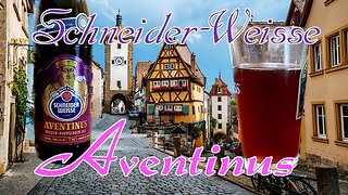 Beer Connoisseurs Rejoice: Tasting Schneider-Weisse Aventinus Doppelbock