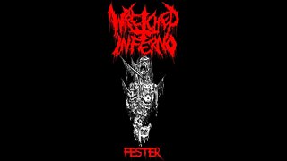 Wretched Inferno - Fester (Full EP)