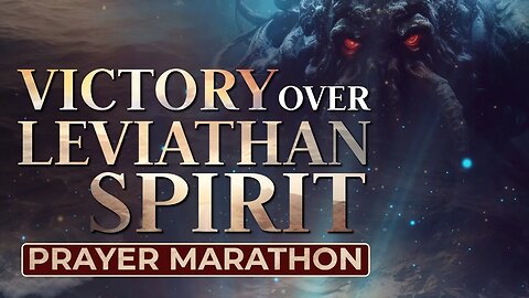 Prayer Marathon: VICTORY Over The Leviathan Spirit | Dr. Francis Myles