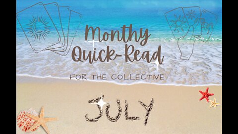 July Monthly Quick Read for the Collective ~ Self Interpretation