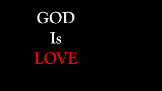 God is Love