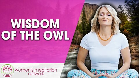 Wisdom Of The Owl // Sleep Meditation for Women