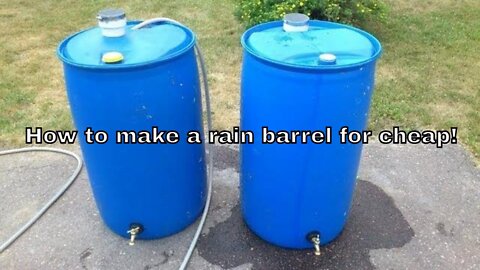 How To Make A Rain Barrel Cheap