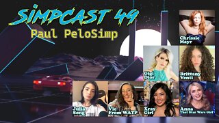 SimpCast 49- Chrissie Mayr, Gigi Dior, Vic WATP, Anna TSWG, Nina Infinity