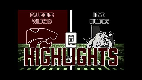 Callisburg at Howe broadcast highlights, 8/27/2021