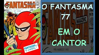 O FANTASMA 77 EM O CANTOR #gibi #comics #quadrinhos #hitorieta #museusogibi