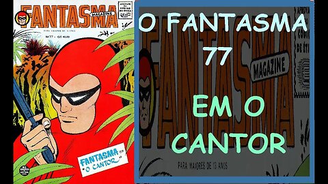 O FANTASMA 77 EM O CANTOR #gibi #comics #quadrinhos #hitorieta #museusogibi