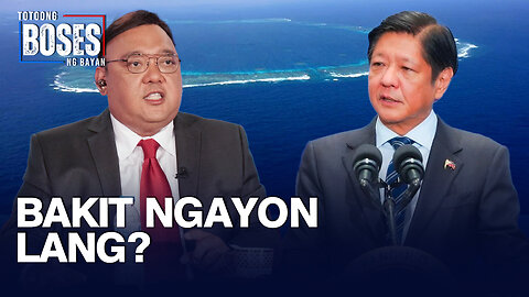 Atty. Harry Roque: Bakit ngayon lang sinabi ni PBBM na inaangkin na ng China ang ating teritoryo?