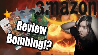 Lord of the Rings Commander Decks Get DESTROYED In Amazon Reviews!