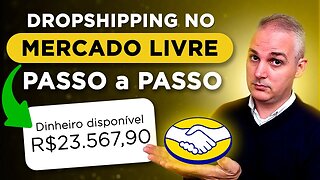 (6 PASSOS) COMO FAZER DROPSHIPPING NACIONAL NO MERCADO LIVRE + FORNECEDOR PREMIUM