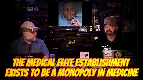 THE MEDICAL ELITE ESTABLISHMENT EXISTS TO BE A MONOPOLY IN MEDICINE