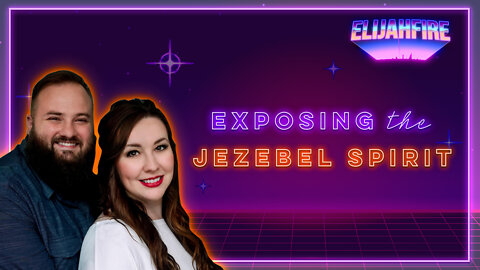 ElijahFire: Ep. 67 - ROBYN & BRANDI CUNNINGHAM “EXPOSING THE JEZEBEL SPIRIT”