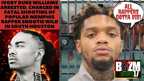 Ivory Duke Williams arrested, charged in fatal shooting of popular Memphis rapper @SnootieWildVEVO