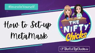 How to Set-Up MetaMask with The NiFTy Chicks