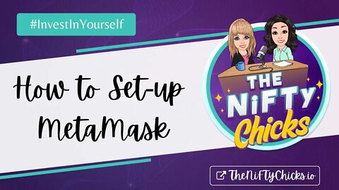 How to Set-Up MetaMask with The NiFTy Chicks
