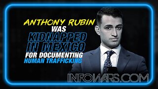 Journalist Who Was Kidnapped in Mexico for Documenting Massive Human Trafficking Joins Infowars