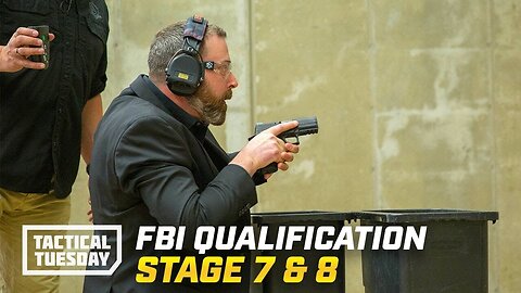 FBI Qualification Course: How to Qualify to Be an FBI Agent (Stages 7 & 8)