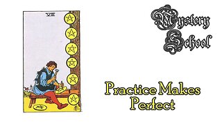 Practice Makes Perfect - Mystery School Lesson 81