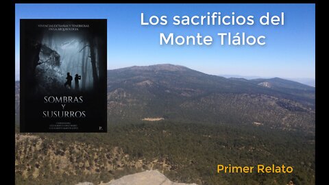 Sacrificios en el monte Tláloc