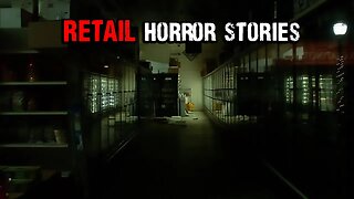 3 Allegedly True Retail Horror Stories