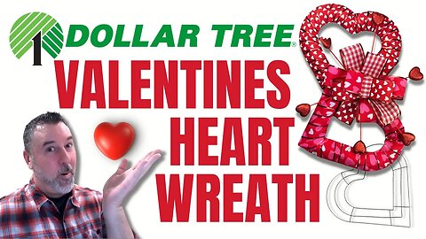 DOLLAR TREE Valentine Day Heart Wreath - Easy Wreath DIY