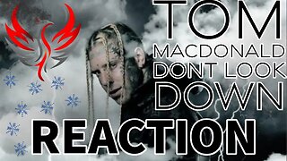 Tom MacDonald - "Don't Look Down" Reaction
