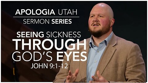 Seeing Sickness Through God's Eyes | Sermon 06/25/2023