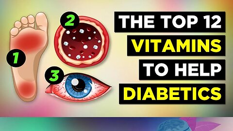 The BEST 12 Vitamins for Diabetes