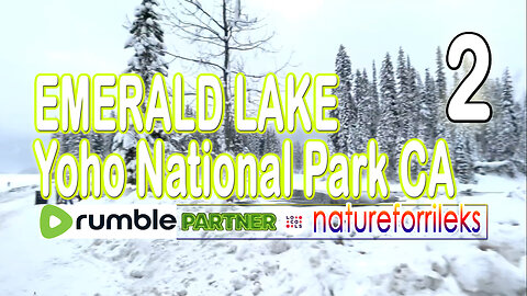 Emerald Lake Yoho National Park CA Part-2