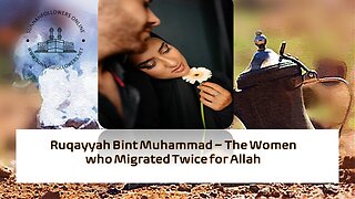 Heroines of Islam - Ruqayyah Bint Muhammad