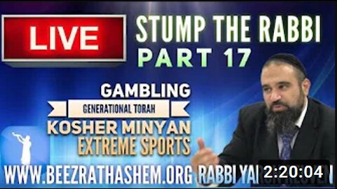 STUMP THE RABBI PART 17 GAMBLING, Generational Torah, Kosher Minyan, EXTREME SPORTS