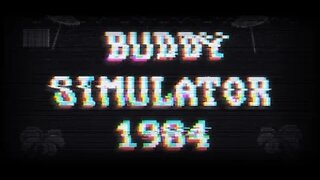 Buddy Simulator 1984 (Bahasa Indonesia), Part 1