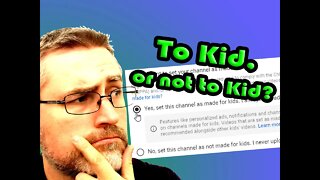Is my channel for kids or not?