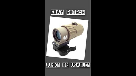 Ebay Eotech, Junk or Usable?