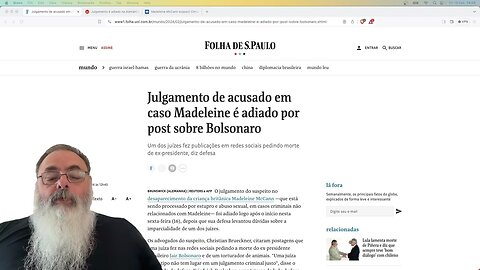 Trail of case Madeleine delayed due Posts against Jair Bolsonaro in Germany