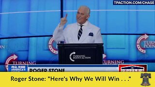 Roger Stone: "Here's Why We Will Win . . ."