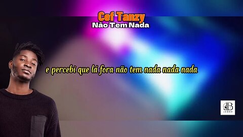 Cef Tanzy - Não Tem Nada [karaoke]