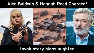 Alec Baldwin & Hannah Reed to be Charged with Involuntary Manslaughter