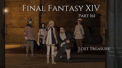 Final Fantasy XIV Part 161 - Lost Treasure