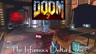 Doom 3- No Commentary- Delta Labs