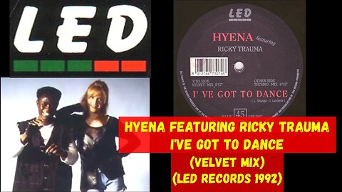 Hyena Featuring Ricky Trauma – I've Got To Dance (Velvet Mix) Italo House