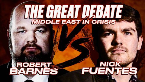 TONIGHT: Nick Fuentes VS. Robert Barnes Debate on the Middle East in Crisis!