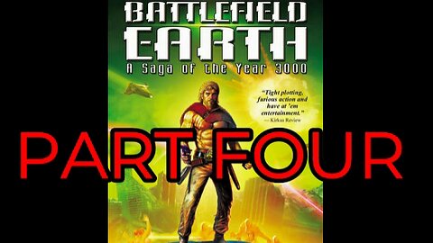 battlefield earth, part 04, audiobook, L.Ron.Hubbard, #scifi, #satire,