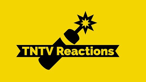 TNTV Reactions - Channel Trailer