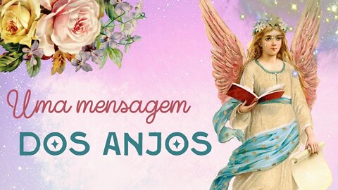 🔷️ MENSAGEM DOS ANJOS #2 | O MAL DE DESCONFIARMOS DAS NOSSAS PRÓPRIAS CONCLUSÕES